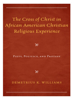 cover image of The Cross of Christ in African American Christian Religious Experience
